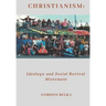 Christianism: Ideology and Social Revival Movement