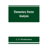 Elementary vector analysis, with application to geometry and physics