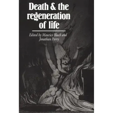 Death and the Regeneration of Life