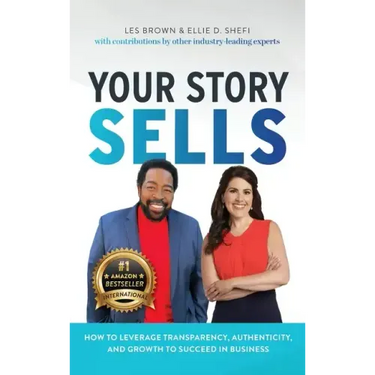 Your Story Sells: Your Story is Your Superpower