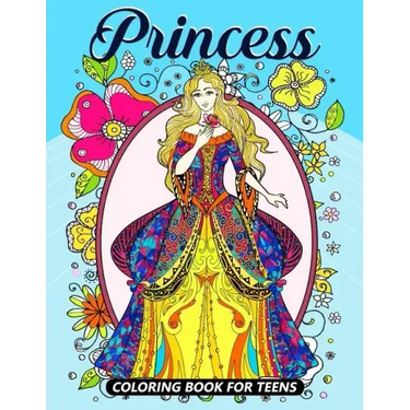 Princess Coloring Books for Teens: Coloring book for girls and kids ages 4-8, 8-12