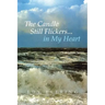 The Candle Still Flickers... in My Heart