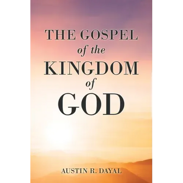 The Gospel of the Kingdom of God