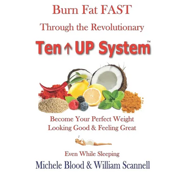 Burn Fat Fast Through The Revolutionary Ten UP System