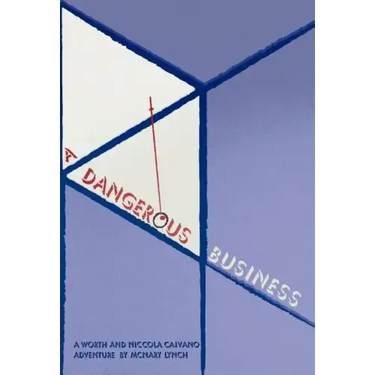 A Dangerous Business