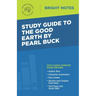 Study Guide to The Good Earth by Pearl Buck