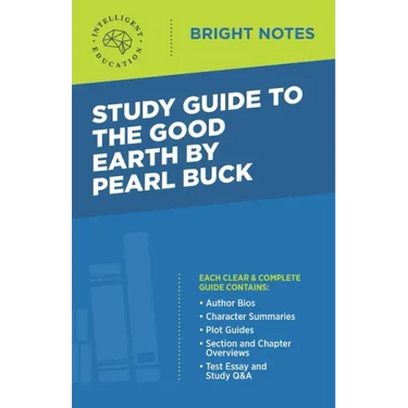 Study Guide to The Good Earth by Pearl Buck