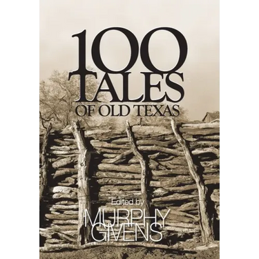 100 Tales of Old Texas