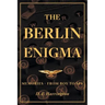 The Berlin Enigma: Memories - From Boy to Spy