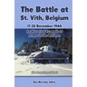 The Battle at St. Vith, Belgium, 17-23 December 1944: An Historical Example of Armor in the Defense: U.S. Army Armor School