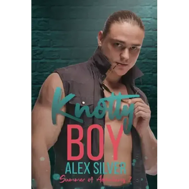 Knotty Boy: An M/M best friend's brother romance