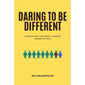 Daring to be Different: Stories and Tips from a Woman Leader in Tech