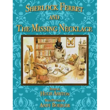 Sherlock Ferret and the Missing Necklace