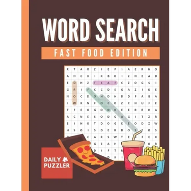 Fast Food Word Search: Large Print Word Search Puzzle Book for Adults and Kids, 30+ Fun Fast Food Themed Word Find Activities with Solutions
