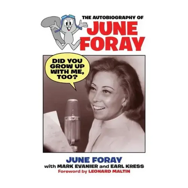 Did You Grow Up with Me, Too? - The Autobiography of June Foray