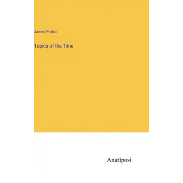 Topics of the Time