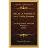 The Life Of Admiral Sir Isaac Coffin, Baronet: His English And American Ancestors (1886)