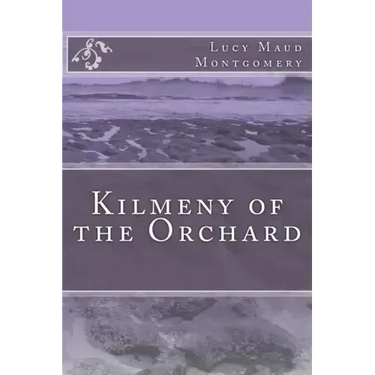 Kilmeny of the Orchard