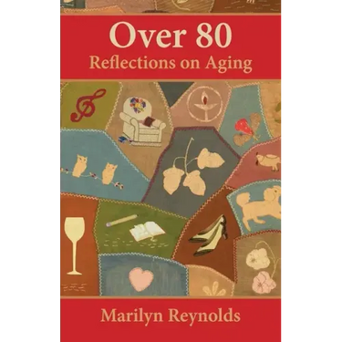 Over 80: Reflections on Aging