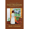 A Secret Love Affair of Emily Dickinson as Revealed by her Poetry