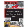 World War II History of the Coast and Geodetic Survey