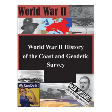 World War II History of the Coast and Geodetic Survey