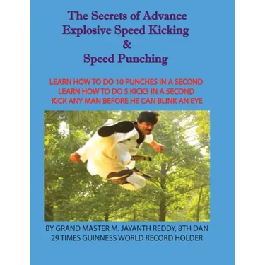The Secrets of Advance Explosive speed kicking & Speed punching