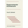 Supercomputer Architecture
