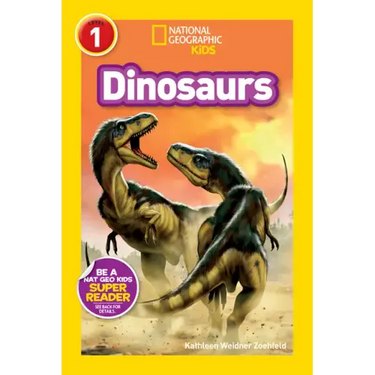 Dinosaurs (National Geographic Kids Readers, Level 1)