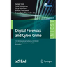 Digital Forensics and Cyber Crime: 11th Eai International Conference, Icdf2c 2020, Boston, Ma, Usa, October 15-16, 2020, Proceedings
