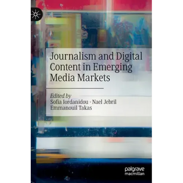 Journalism and Digital Content in Emerging Media Markets