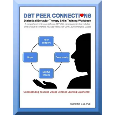 DBT Peer Connections Dialectical Behavior Therapy Skills Training Workbook