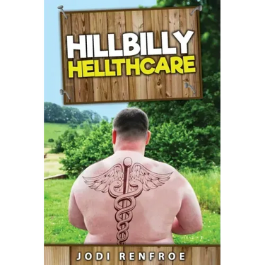 Hillbilly Hellthcare