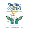 Shifting Context: Leadership Springs from Within