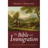 The Bible and Immigration: A Critical and Empirical Reassessment