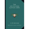 The Life of John Cotton (1870)