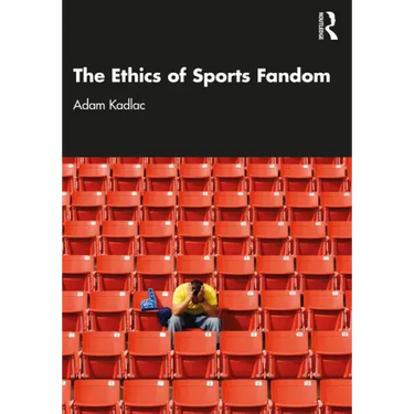 The Ethics of Sports Fandom