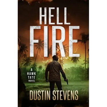 Hellfire: A Hawk Tate Novel