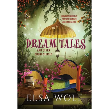 Dream Tales, And Other Short Stories