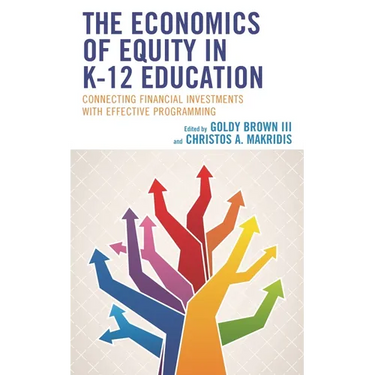 The Economics of Equity in K-12 Education: Connecting Financial Investments with Effective Programming