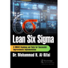 Lean Six Sigma: A DMAIC Roadmap and Tools for Successful Improvements Implementation