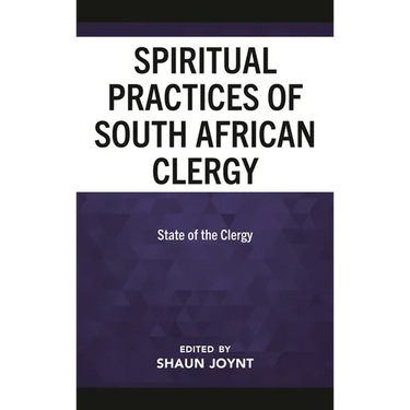 The Spiritual Practices of South African Clergy: State of the Clergy