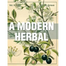 A Modern Herbal (Volume 2, I-Z and Indexes)