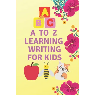 A to Z learning writing for kids: learning writing