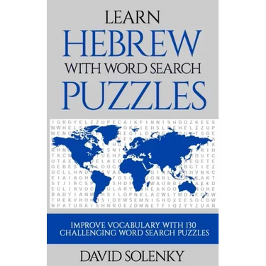 Learn Hebrew with Word Search Puzzles: Learn Hebrew Language Vocabulary with Challenging Word Find Puzzles for All Ages