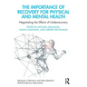 The Importance of Recovery for Physical and Mental Health: Negotiating the Effects of Underrecovery