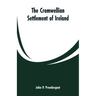 The Cromwellian settlement of Ireland