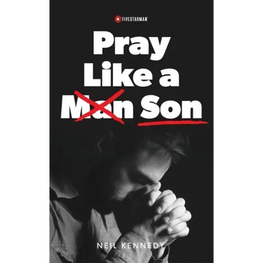 Pray Like a Son