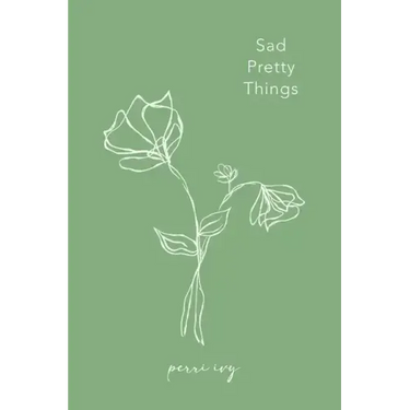 Sad Pretty Things