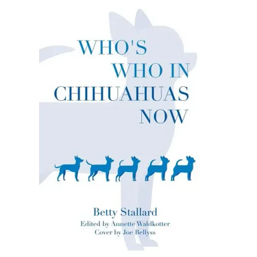 Who's Who in Chihuahuas Now